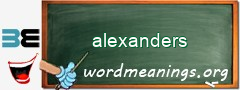 WordMeaning blackboard for alexanders